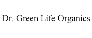 DR. GREEN LIFE ORGANICS