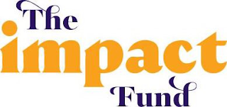 THE IMPACT FUND