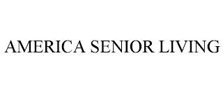 AMERICA SENIOR LIVING