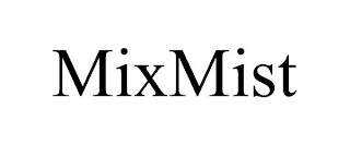 MIXMIST