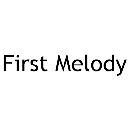 FIRST MELODY