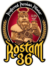 ROSTAM36 PREFERRED PERSIAN PILSNER 5.5%ABU