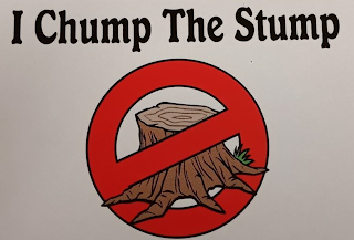 I CHUMP THE STUMP