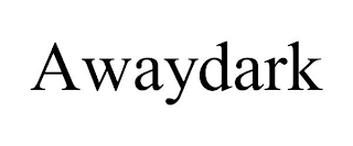 AWAYDARK