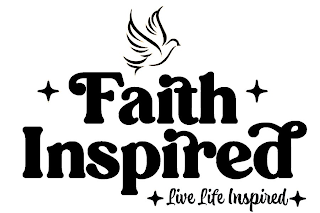 FAITH INSPIRED LIVE LIFE INSPIRED