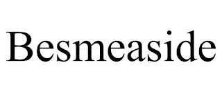 BESMEASIDE