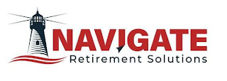 NAVIGATE RETIREMENT SOLUTIONS