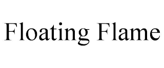 FLOATING FLAME