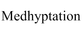 MEDHYPTATION