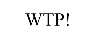 WTP!