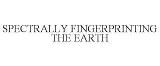 SPECTRALLY FINGERPRINTING THE EARTH