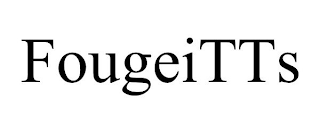FOUGEITTS