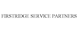 FIRSTRIDGE SERVICE PARTNERS