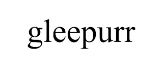 GLEEPURR