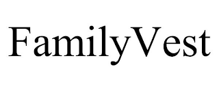 FAMILYVEST