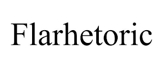 FLARHETORIC