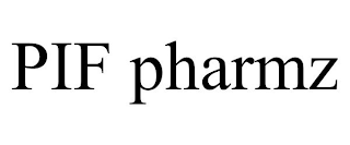 PIF PHARMZ