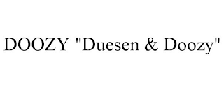 DOOZY "DUESEN & DOOZY"