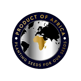 PRODUCT OF AFRICA PLANTING SEEDS FOR OUR SEEDS