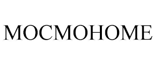 MOCMOHOME