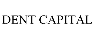 DENT CAPITAL