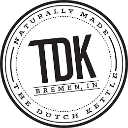 TDK BREMEN, IN NATURALLY MADE THE DUTCH KETTLE