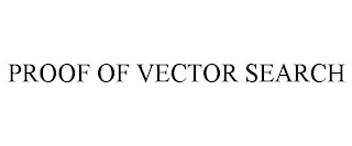 PROOF OF VECTOR SEARCH