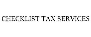 CHECKLIST TAX SERVICES