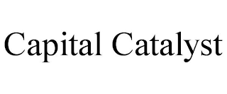 CAPITAL CATALYST