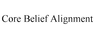 CORE BELIEF ALIGNMENT