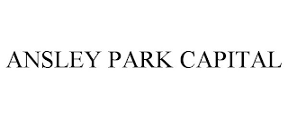 ANSLEY PARK CAPITAL