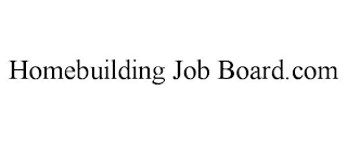 HOMEBUILDING JOB BOARD.COM