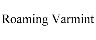 ROAMING VARMINT