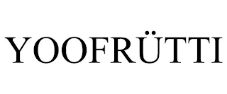 YOOFRÜTTI