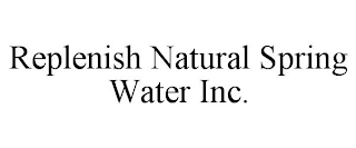 REPLENISH NATURAL SPRING WATER INC.