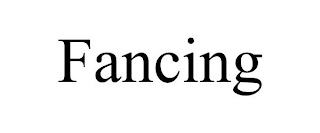 FANCING