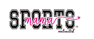 SPORTS MAMA UNLIMITED