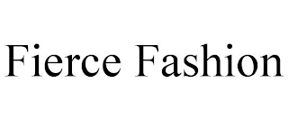 FIERCE FASHION