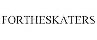 FORTHESKATERS