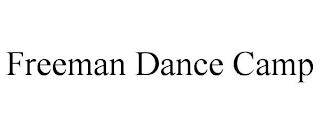 FREEMAN DANCE CAMP