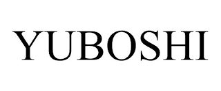 YUBOSHI