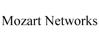 MOZART NETWORKS