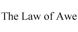 THE LAW OF AWE