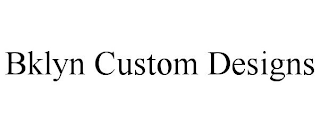 BKLYN CUSTOM DESIGNS