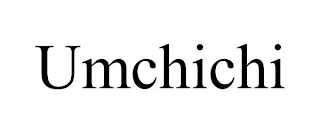 UMCHICHI