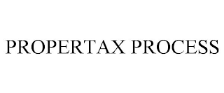 PROPERTAX PROCESS