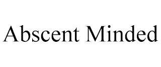 ABSCENT MINDED