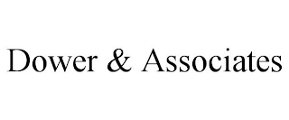 DOWER & ASSOCIATES