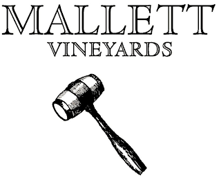 MALLETT VINEYARDS