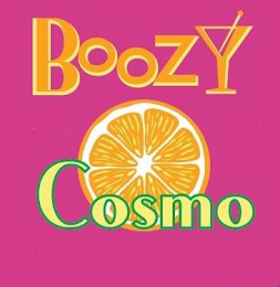 BOOZY COSMO